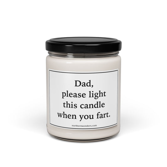 Dad, please light this candle... Scented Soy Candle