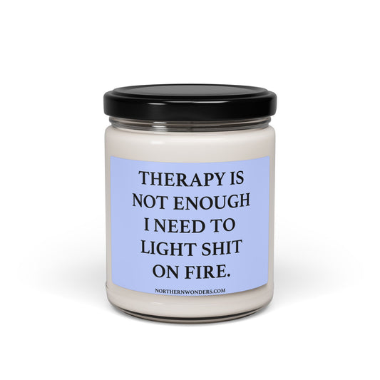 I need to light a fire... Scented Soy Candle